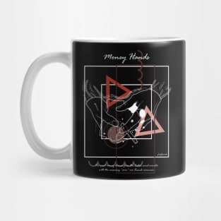 Money Hands version 6 Mug